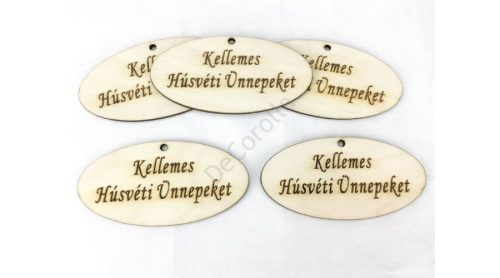 Fa "Kellemes Húsvéti Ünnepeket" ovál tábla 4x8 cm