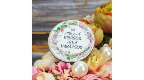 Nyomtatott fa tábla - Otthonod virágos kör 5 cm 1 db