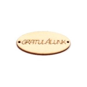 Gratulálunk felirat -  ovál táblán