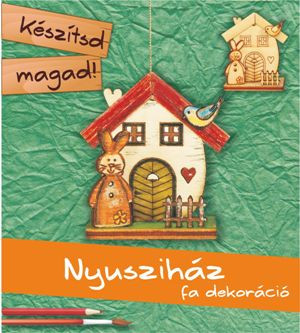 Nyusziház -  húsvéti dekoráció