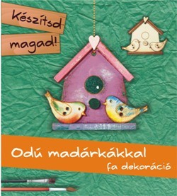 Madárodú dekoráció, kézműves csomag
