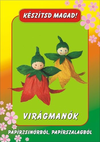 Virágmanók,   2 db,  papírzsinórból és papírszalagból