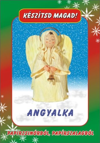 Angyalka,  papírzsinórból és papírszalagból     