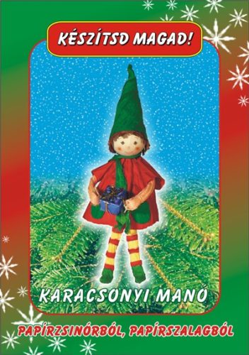 Karácsonyi manó,  papírzsinórból és papírszalagból     