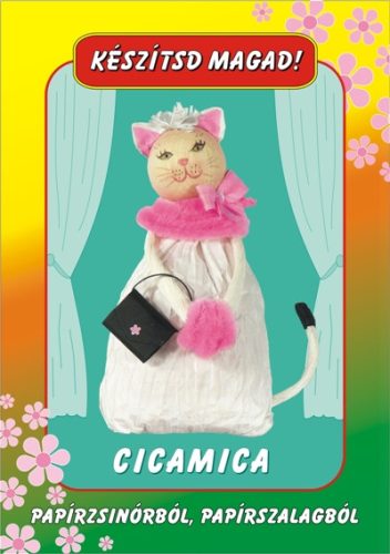 Cicamica,  papírzsinórból és papírszalagból