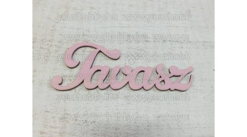 Tavasz felirat rózsaszín 15cm