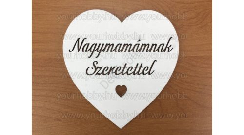 "Nagymamámnak szeretettel" szív fehér 10cm
