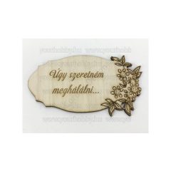   Fa Anyáknapi tábla "Úgy szeretném..." natúr 5,5x10,5 cm 5962